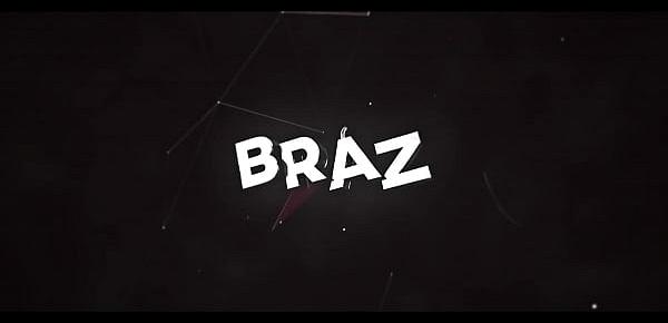  Intro - Braz (Short for Brazzers)